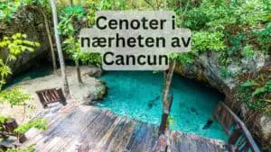 Cenoter i nærheten av Cancun
