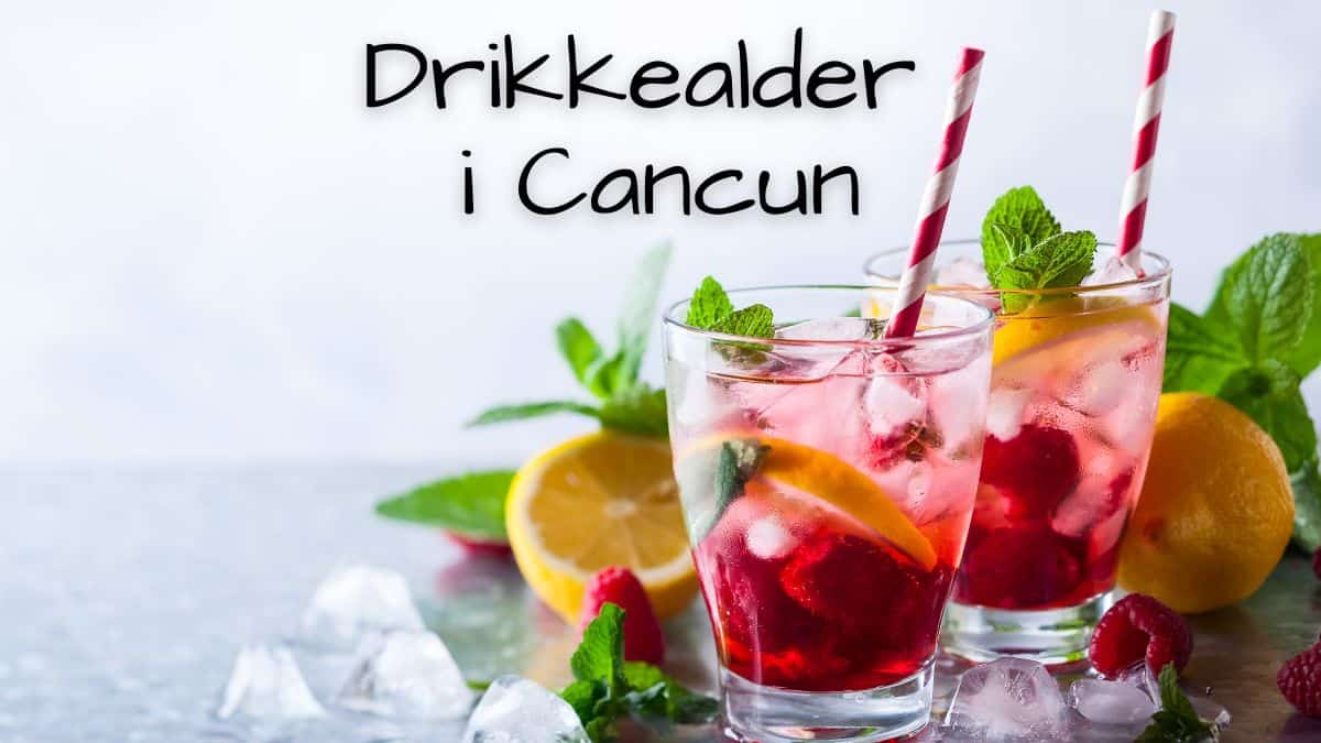 Drikkealder i Cancun