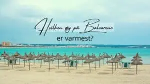Hvilken øy på Balearene er varmest?