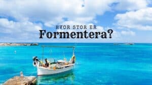 Hvor stor er Formentera?