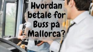 Hvordan betale for Buss på Mallorca