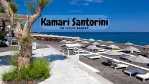 Kamari Santorini – En livlig badeby